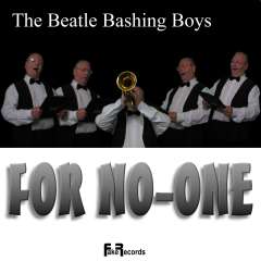 Fake Records: The Beatle Bashing Boys - 'For No-one'