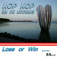 Fake Records: Hop Hop en de Hoorns - 'Lose or Win'