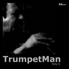 Fake Records: Patty G. - 'TrumpetMan'