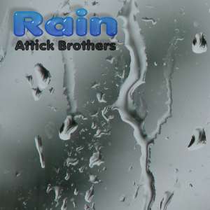 fake record: Rain (the Attick Brothers)